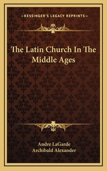 Hardcover The Latin Church in the Middle Ages Book