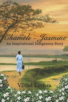 Paperback Chameli - Jasmine: An Inspirational Indigenous Story Book