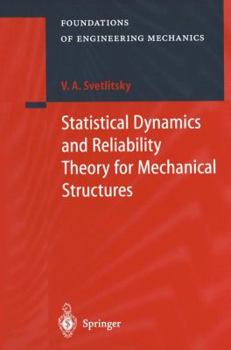 Paperback Statistical Dynamics and Reliability Theory for Mechanical Structures Book