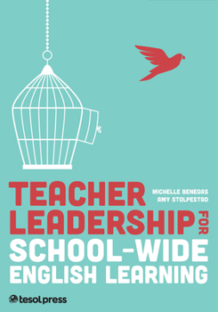 Paperback Teacher Leadership for School-Wide English Learning, First Edition Book