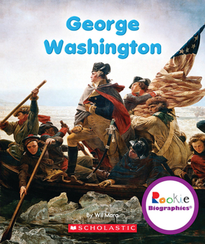George Washington (Rookie Biographies) - Book  of the Scholastic Rookie Biographies