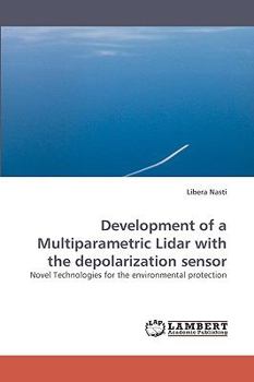 Paperback Development of a Multiparametric Lidar with the depolarization sensor Book