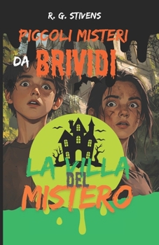 Paperback Piccoli MISTERI da Brividi: La Villa del Mistero [Italian] Book