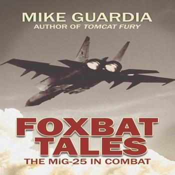 Audio CD Foxbat Tales Lib/E: The Mig-25 in Combat Book