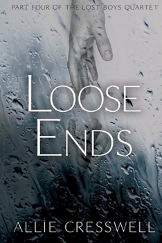 Paperback Loose Ends: Part Four of The Lost Boys Quartet Book