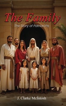 The Family: The Story of Patriarchs