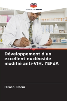 Paperback Développement d'un excellent nucléoside modifié anti-VIH, l'EFdA [French] Book