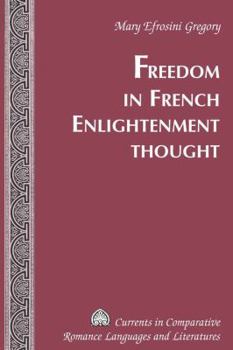 Hardcover Freedom in French Enlightenment Thought Book