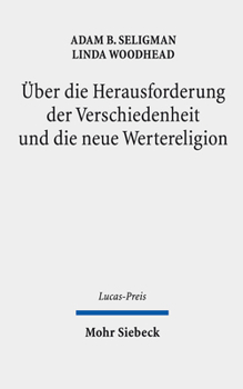 Uber Die Herausforderung Der Verschiedenheit Und Die Neue Wertereligion
