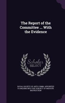Hardcover The Report of the Committee ... with the Evidence Book
