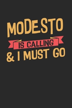Paperback Modesto is calling & I must go: 6x9 - notebook - dot grid - city of birth Book