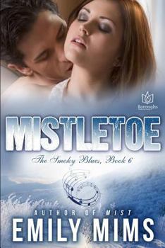 Mistletoe - Book #6 of the Smokey Blues