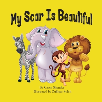 Paperback My Scar is Beautiful Book