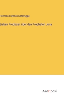Hardcover Sieben Predigten über den Propheten Jona [German] Book