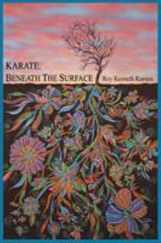 Paperback Karate - Beneath the Surface: Spiritual Content of Kata Book
