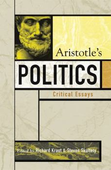 Hardcover Aristotle's Politics: Critical Essays Book