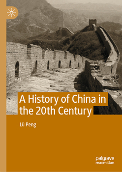 Hardcover A History of China in the 20th Century Book