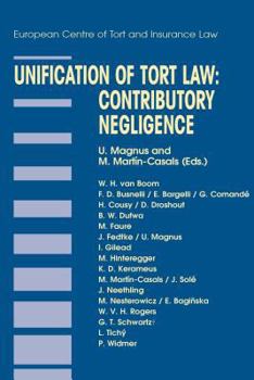 Hardcover Unification of Tort Law: Contributory Negligence: Contributory Negligence Book
