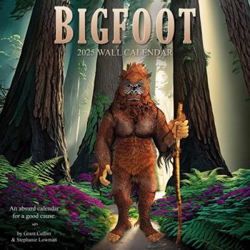 Calendar Bigfoot 2025 Wall Calendar - A Funny Calendar for a Good Cause (12"x12") - Makes a Humorous White Elephant / Gag Gift Book