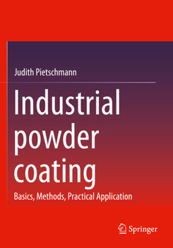 Paperback Industrial Powder Coating: Basics, Methods, Practical Application Book