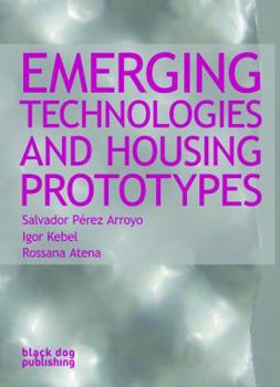 Paperback Emerging Technologies and Housing Prototypes Book