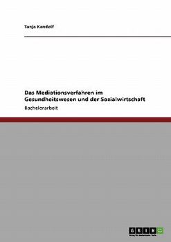 Paperback Das Mediationsverfahren im Gesundheitswesen und der Sozialwirtschaft [German] Book