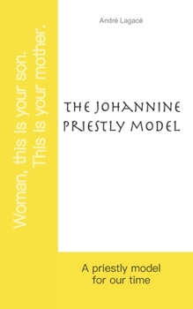 Paperback The Johannine priestly model: A priestly model for our time Book