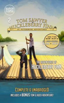 Paperback The Adventures of Huckleberry Finn: Tom & Huck: St. Petersburg Adventures (Super Science Showcase) (Complete & Unabridged): Illustrated Cover Book
