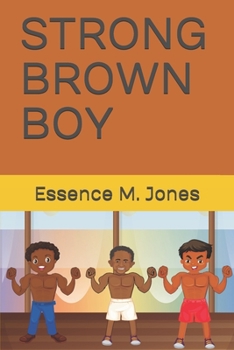 Paperback Strong Brown Boy: You Are Strong Brown Boy Book