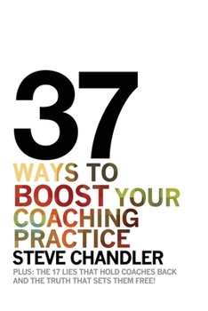 Paperback 37 Ways to BOOST Your Coaching Practice Book