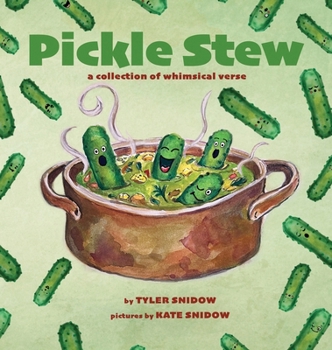 Hardcover Pickle Stew: A Collection of Whimsical Verse Book