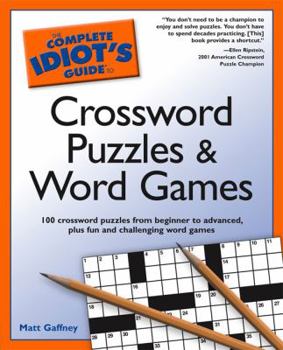 Paperback The Complete Idiot's Guide to Crossword Puzzles and Word Games Book