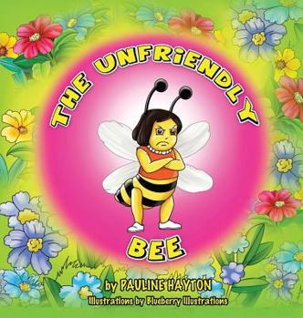 Hardcover The Unfriendly Bee Book