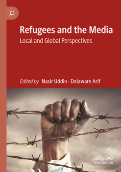 Paperback Refugees and the Media: Local and Global Perspectives Book