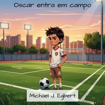 Oscar entra em campo