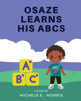 Paperback Osaze Learns His ABC's: Spiritual ABC's Book