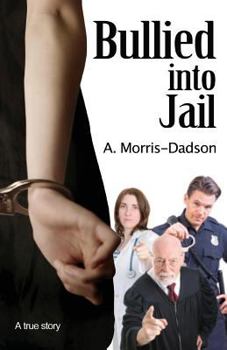 Paperback Bullied into Jail Book