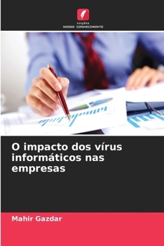 Paperback O impacto dos vírus informáticos nas empresas [Portuguese] Book