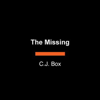 The Missing (A Joe Pickett Novel)