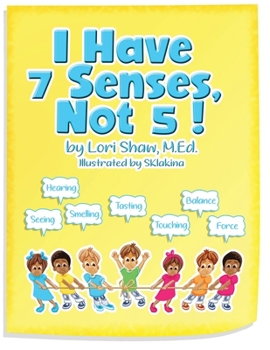 Paperback I Have 7 Senses, Not 5! Book