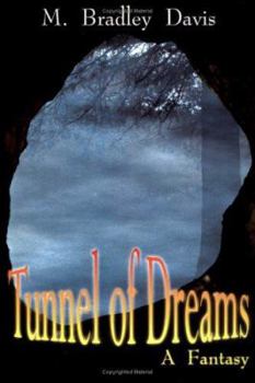 Hardcover Tunnel of Dreams: A Fantasy Book