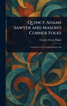 Quincy Adams Sawyer and Mason's Corner Folks