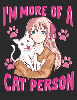 I´m More of a Cat Person: Planner Weekly and Monthly for 2020 Calendar Business Planners Organizer For To do list 8,5“ x 11“ Comic Cartoon Anime Manga Japan Japanese Kawaii Otaku Cat