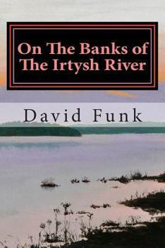 Paperback On The Banks of The Irtysh River Book
