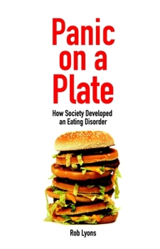 Paperback Panic on a Plate: How Society Developed an Eating Disorder Book
