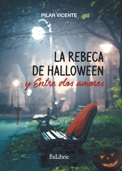 Paperback La rebeca de Halloween y Entre dos amores [Spanish] Book