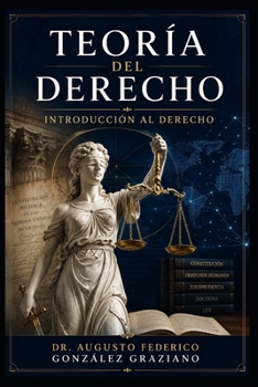 TEORÍA DEL DERECHO: INTRODUCCIÓN AL DERECHO (Spanish Edition)