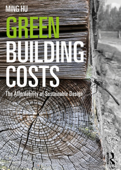 Paperback Green Building Costs: The Affordability of Sustainable Design Book