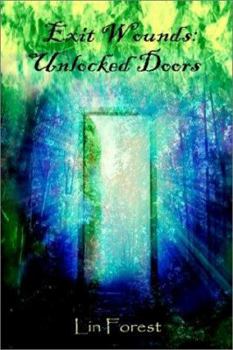 Paperback Exit Wounds: Unlocked Doors Book