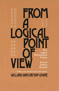 Paperback From a Logical Point of View: Nine Logico-Philosophical Essays, Second Revised Edition Book